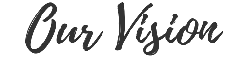 Our Vision